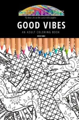 Cover of Good Vibes