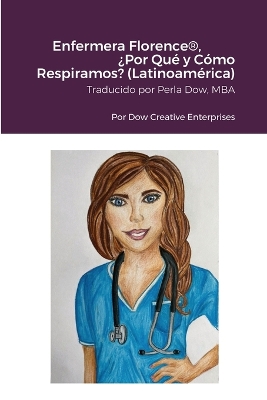 Book cover for Enfermera Florence(R), �Por Qu� y C�mo Respiramos? (Latinoam�rica)