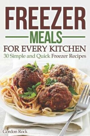 Cover of Freezer Meals for Every Kitchen
