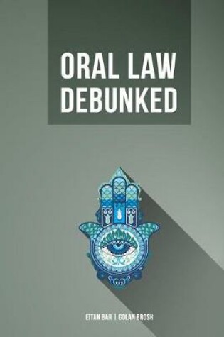 Cover of The Oral Law Debunked