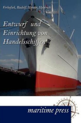 Cover of Entwurf und Einrichtung von Handelsschiffen