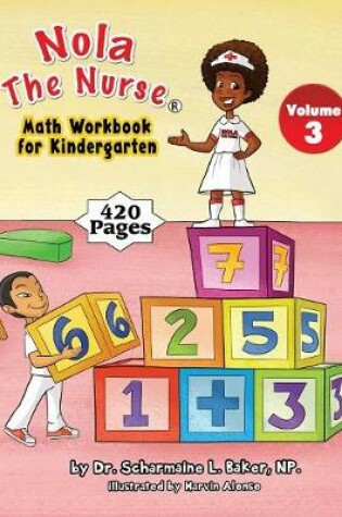 Cover of Nola The Nurse Math Workbook for Kindergarten