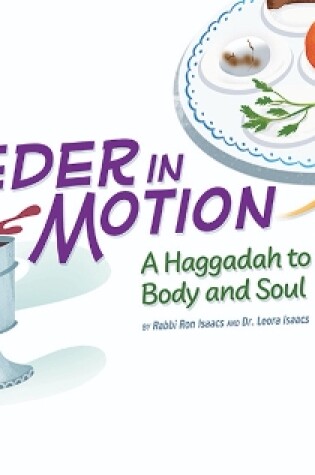 Cover of Seder in Motion: A Haggadah to Move Body and Soul