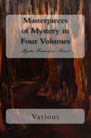 Cover of Masterpieces of Mystery in Four Volumes
