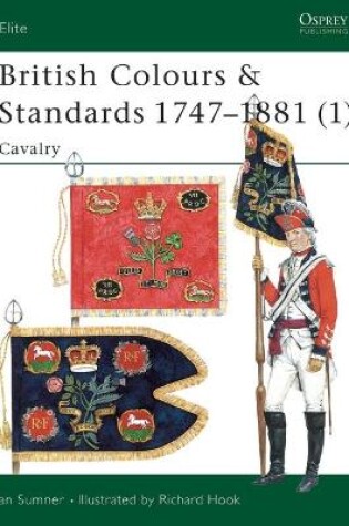Cover of British Colours & Standards 1747-1881 (1)