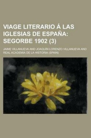 Cover of Viage Literario a Las Iglesias de Espana (3)