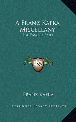 Book cover for A Franz Kafka Miscellany