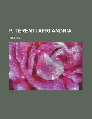 Book cover for P. Terenti Afri Andria