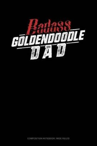 Cover of Badass Goldendoodle Dad