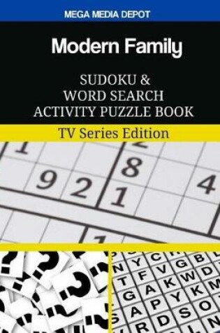 Cover of Modern Family Sudoku and Word Search Activity Puzzle Book