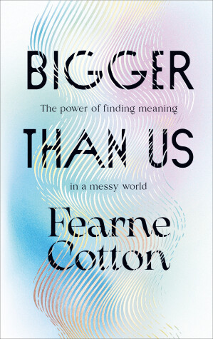Book cover for Bigger Than Us