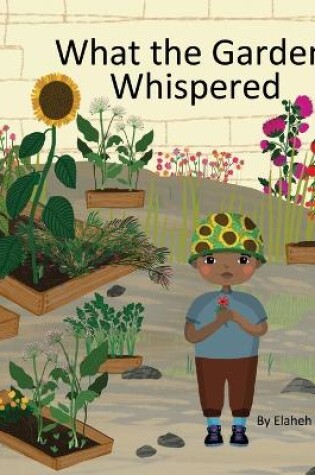 Cover of What the Garden Whispered