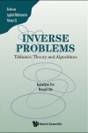 Book cover for Inverse Problems: Tikhonov Theory And Algorithms