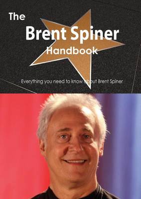 Book cover for The Brent Spiner Handbook - Everything You Need to Know about Brent Spiner