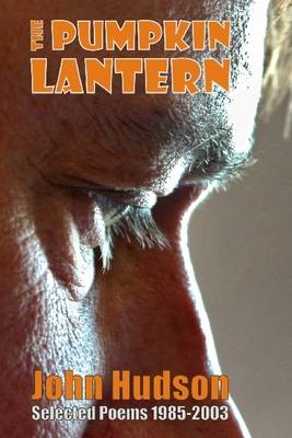 Book cover for The Pumpkin Lantern: Selected Poems 1985-2003