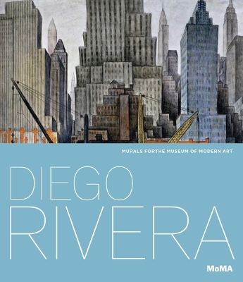 Book cover for Diego Rivera: Murals for The Museum of Modern Art