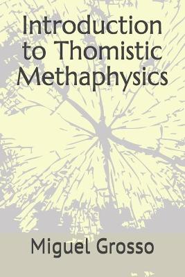 Book cover for Introduction to Thomistic Methaphysics