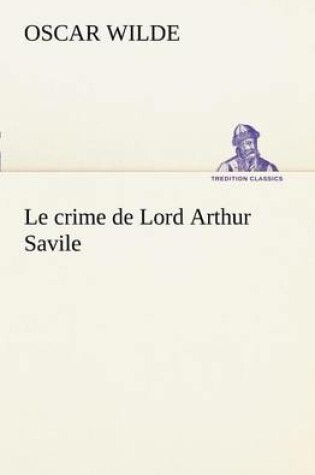 Cover of Le crime de Lord Arthur Savile