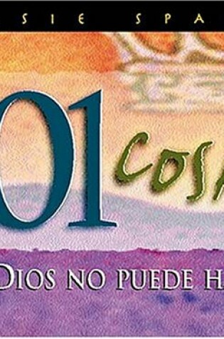 Cover of 101 Cosas Que Dios No Puede Hacer