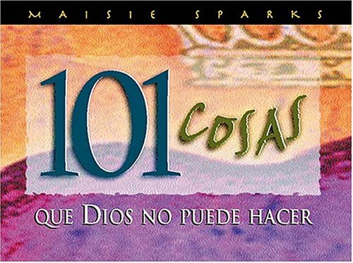 Book cover for 101 Cosas Que Dios No Puede Hacer