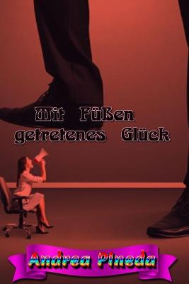 Book cover for Mit Fussen getretenes Gluck