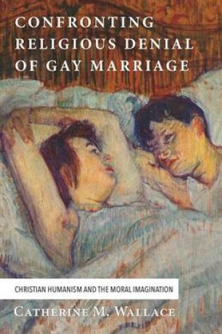 Cover of Confronting Religious Denial of Gay Marriage