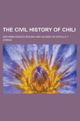 Cover of The Civil History of Chili
