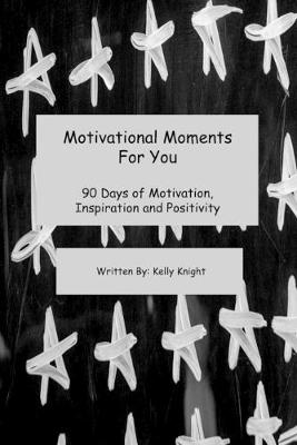 Book cover for Motivational Moments For You