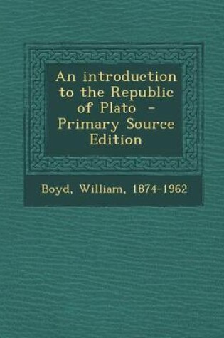 Cover of An Introduction to the Republic of Plato - Primary Source Edition