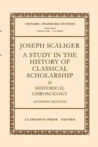 Cover of Joseph Scaliger: II: Historical Chronology