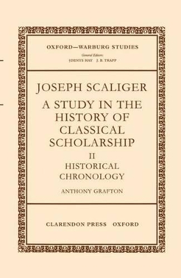 Book cover for Joseph Scaliger: II: Historical Chronology