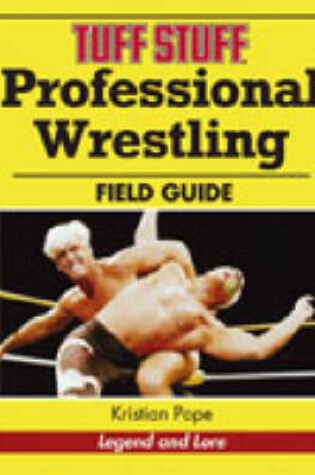 Cover of "Tuff Stuff" Professional Wrestling Field Guide