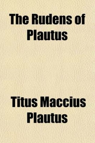 Cover of The Rudens of Plautus