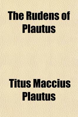 Book cover for The Rudens of Plautus