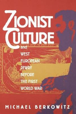 Book cover for Zionist Culture and West European Jewry Before the First World War