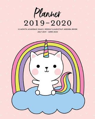 Book cover for Planner 2019-2020 12 Month Academic Daily, Weekly & Monthly Agenda Book July 2019 - June 2020