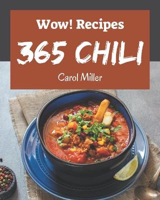 Book cover for Wow! 365 Chili Recipes