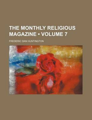 Book cover for The Monthly Religious Magazine (Volume 7)