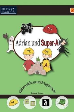 Cover of Adrian und Super-A ziehen sich an und sagen nein