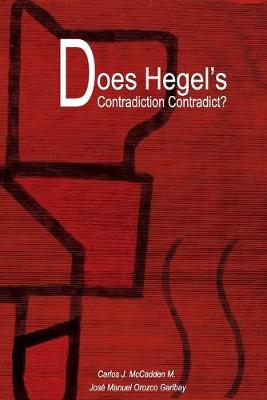 Cover of Does Hegel's Contradiction Contradict?