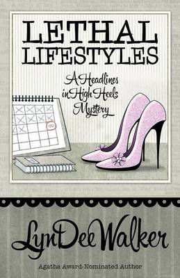 Lethal Lifestyles by LynDee Walker