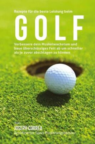 Cover of Rezepte fur die beste Leistung beim Golf