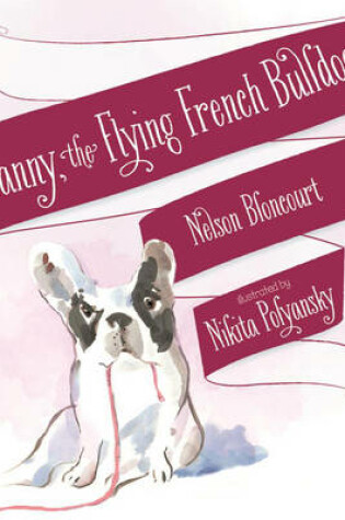 Cover of Fanny the Flying French Bulldog