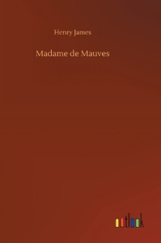 Cover of Madame de Mauves