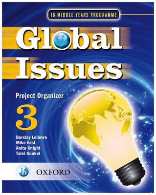 Book cover for Global Issues: MYP Project Organizer 3