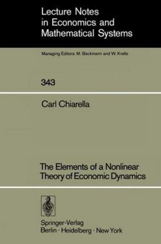 Cover of The Elements of a Nonlinear Theory of Economic Dynamics