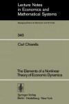 Book cover for The Elements of a Nonlinear Theory of Economic Dynamics