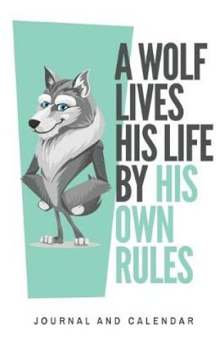 Cover of A Wolf Lives His Life by His Own Rules