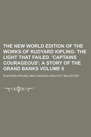 Cover of The New World Edition of the Works of Rudyard Kipling Volume 8