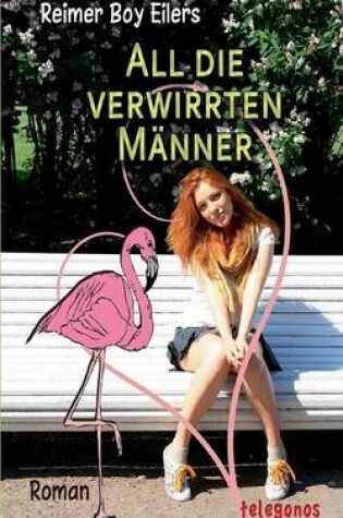 Cover of All die verwirrten Männer